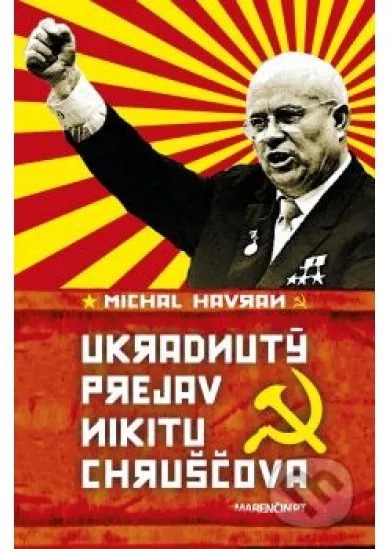 Ukradnutý prejav Nikitu Chruščova