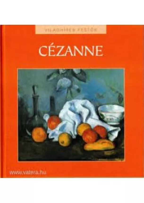 Cézanne - Világhíres festők