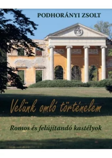 Velünk Omló történelem