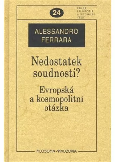 Nedostatek soudnosti? - Evropská a kosmopolitní otázka