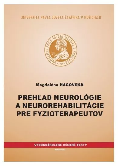 Prehľad neurológie a neurorehabilitácie pre fyzioterapeutov