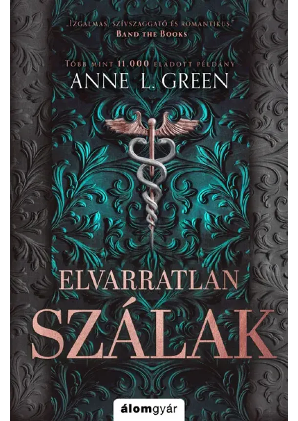Anne L. Green - Elvarratlan szálak (éldekorált, bővített újrakiadás)