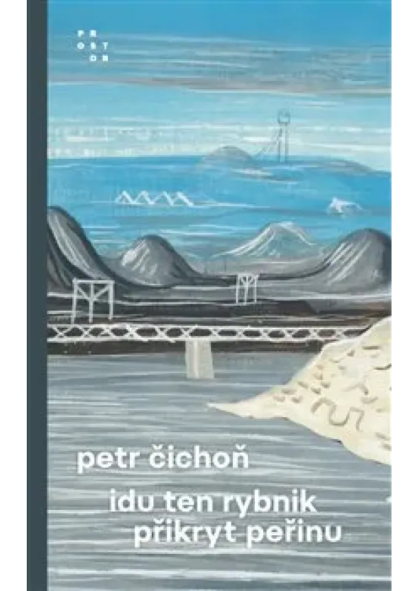 Petr Čichoň - Idu ten rybnik přikryt peřinu
