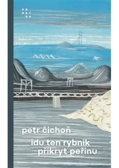 Idu ten rybnik přikryt peřinu