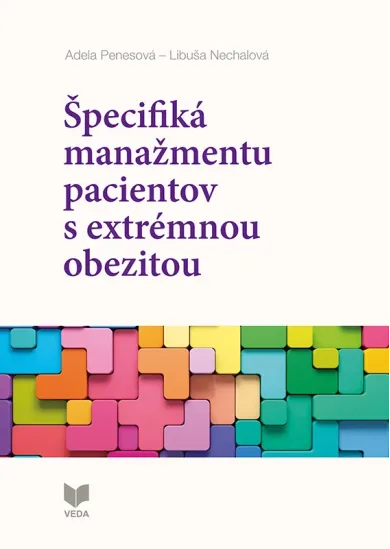 Špecifiká manažmentu pacientov s extrémnou obezitou