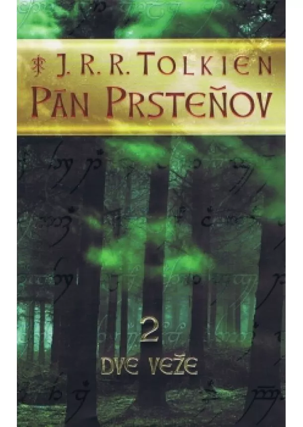 J. R. R. Tolkien - Pán Prsteňov 2: Dve veže