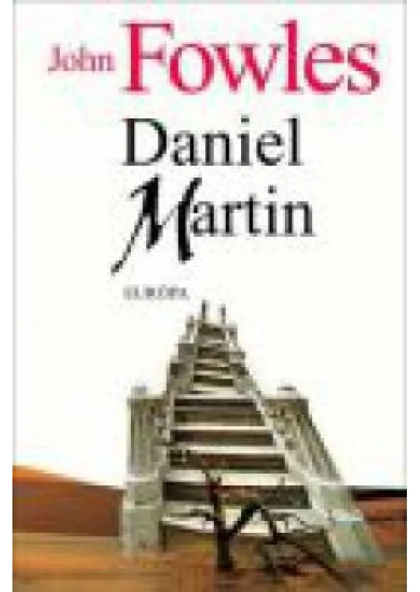 JOHN FOWLES - DANIEL MARTIN
