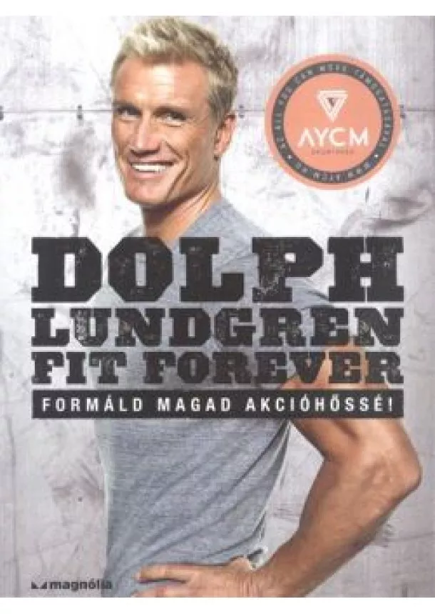 DOLPH LUNDGREN - FIT FOREVER