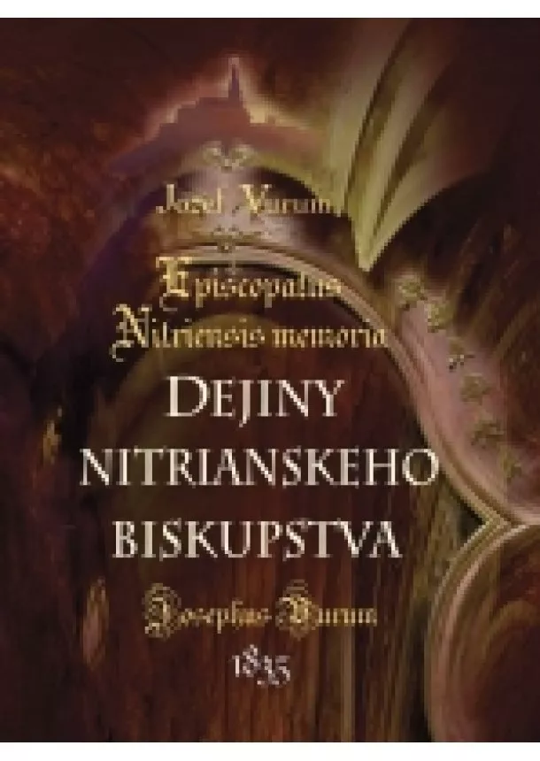 Jozef Vurum - Dejiny nitrianskeho biskupstva