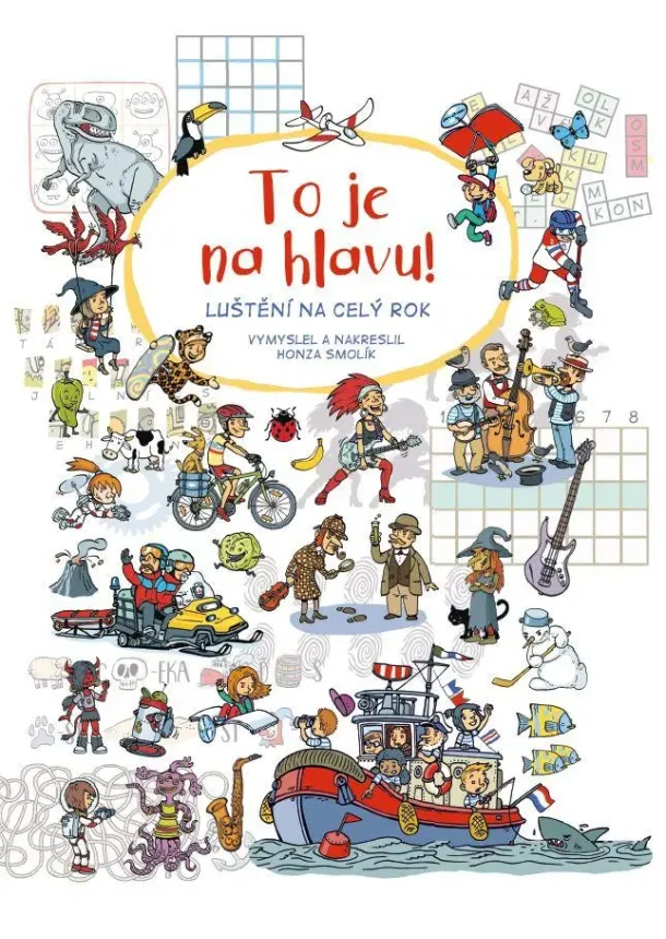 To je na hlavu! - Luštění na celý rok