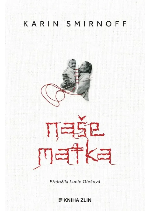 Karin Smirnoff - Naše matka
