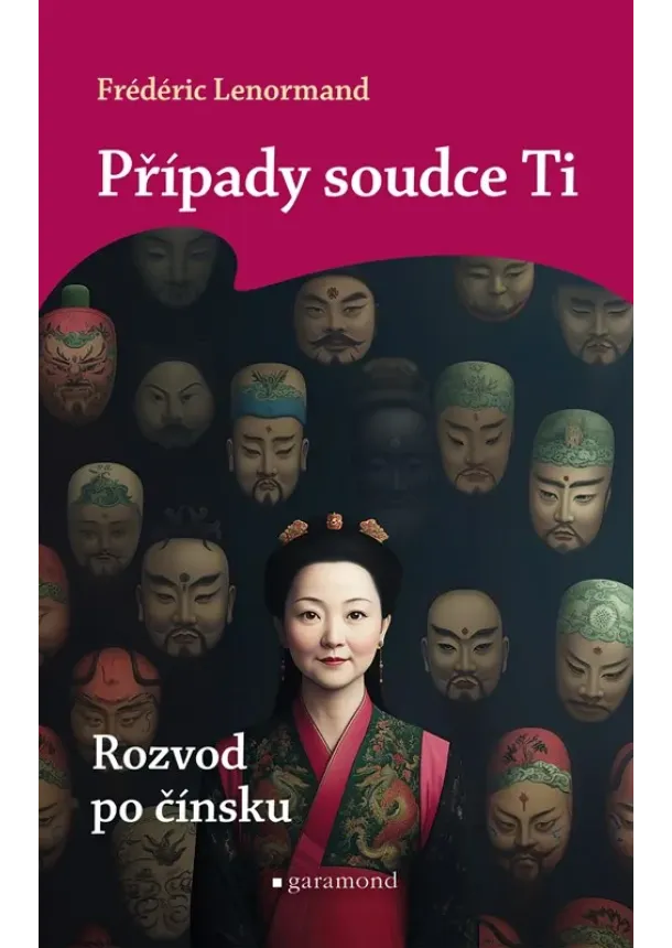Frédéric Lenormand - Případy soudce Ti: Rozvod po čínsku