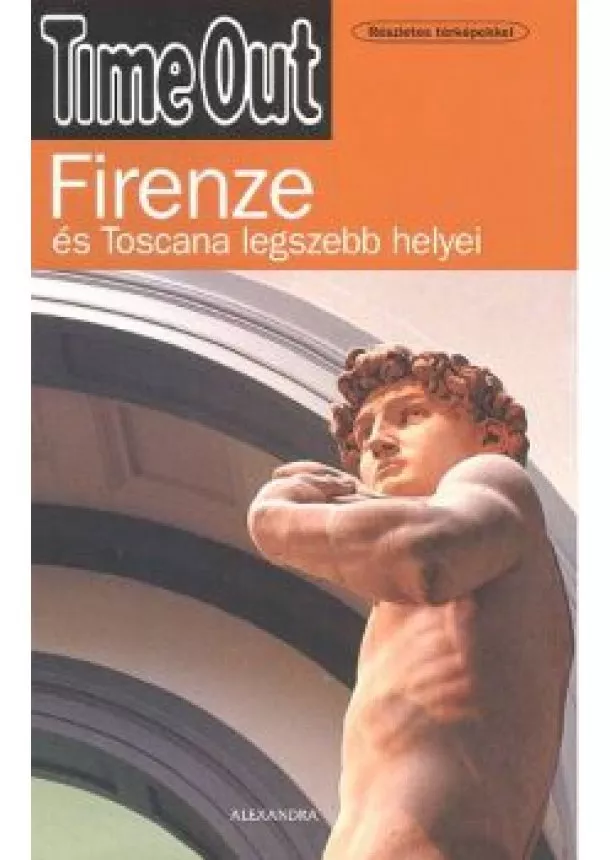 ÚTIKÖNYV - FIRENZE ÉS TOSCANA LEGSZEBB HELYEI
