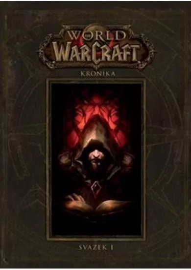 World of WarCraft - Kronika 1
