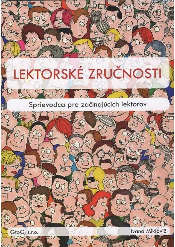 Ivana Miklovič - Lektorské zručnosti - Sprievodca pre začínajúcich lektorov