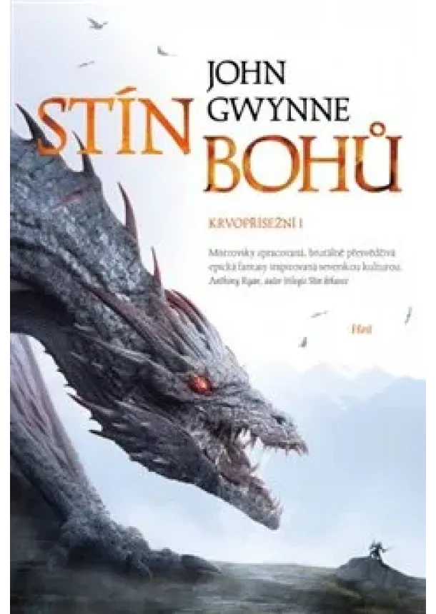 John Gwynne - Stín bohů. Krvopřísežní I.