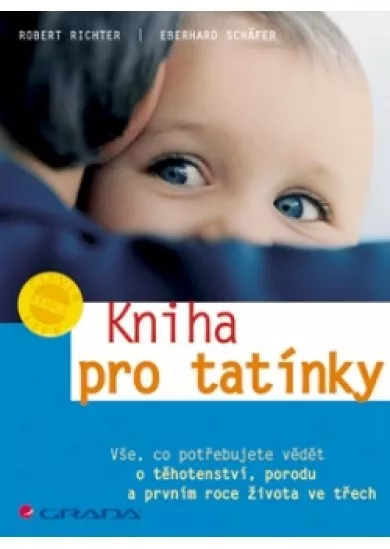 Kniha pro tatínky - Vše, co potřebujete vědět o těhotenství...