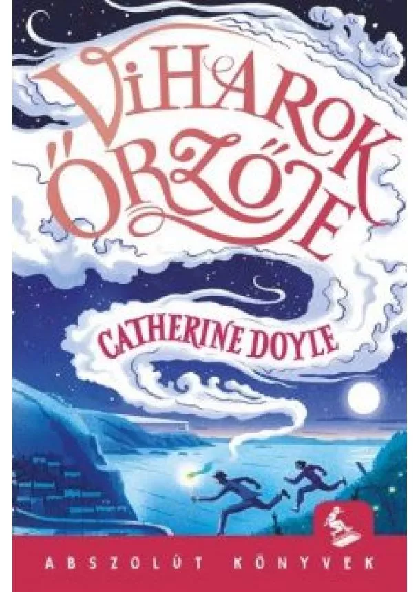 Catherine Doyle - Viharok Őrzője