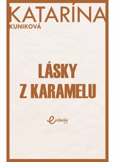 Lásky z karamelu