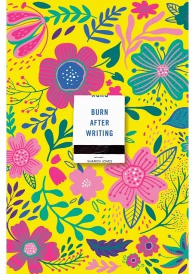 Burn After Writing (Floral 2.0)