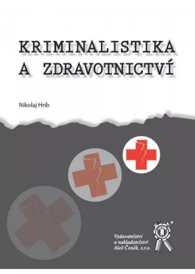 Kriminalistika a zdravotnictví