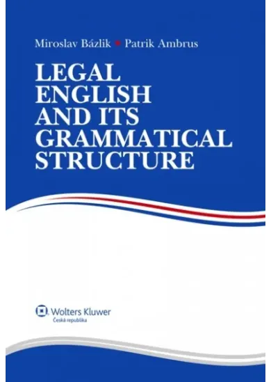 Legal English and its Grammatical Structure