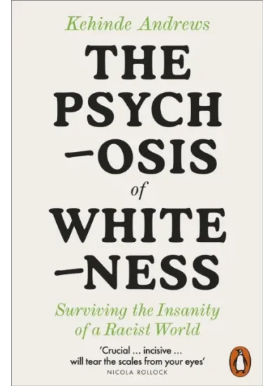 The Psychosis of Whiteness