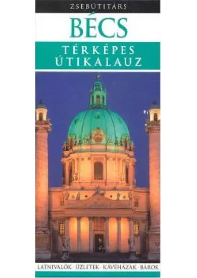 BÉCS - TÉRKÉPES ÚTIKALAUZ