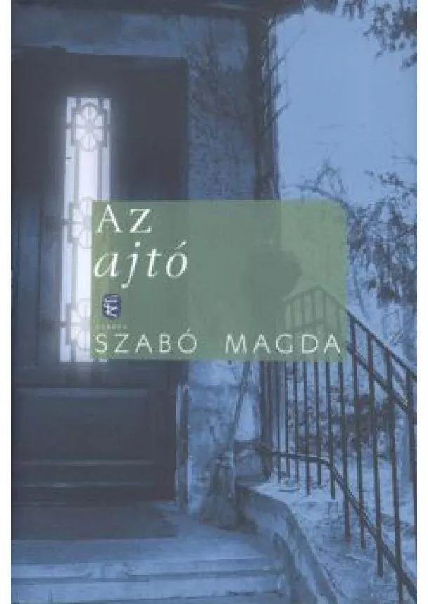 SZABÓ MAGDA - AZ AJTÓ