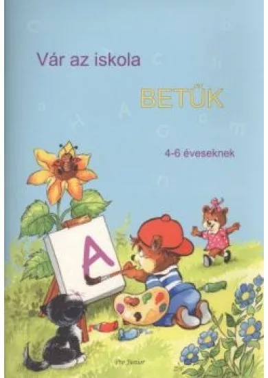VÁR AZ ISKOLA /BETŰK
