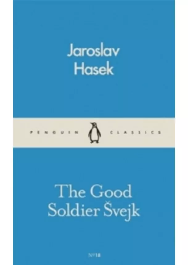 Jaroslav Hasek - The Good Soldier Svejk