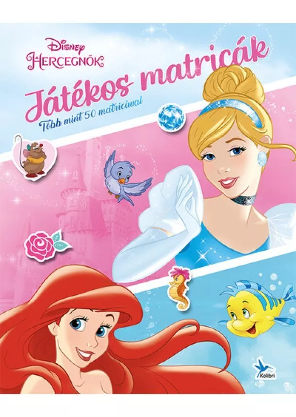 Disney Foglalkoztató - Játékos matricák - Disney Hercegnők