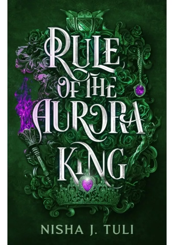 Nisha J. Tuli - Rule of the Aurora King