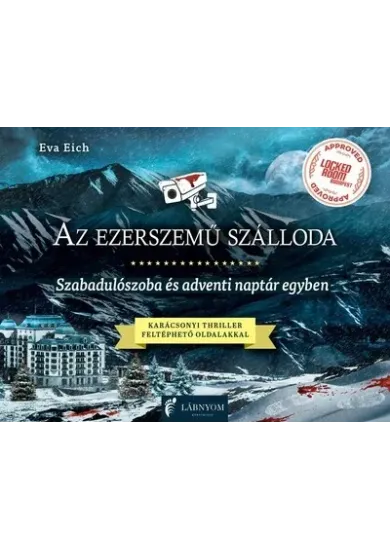 Az ezerszemű szálloda - Szabadulószoba és adventi naptár egyben - Karácsonyi thiller feltéphető oldalakkal