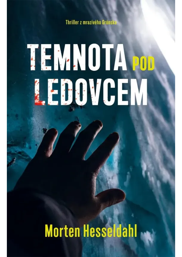 Morten Hesseldahl - Temnota pod ledovcem