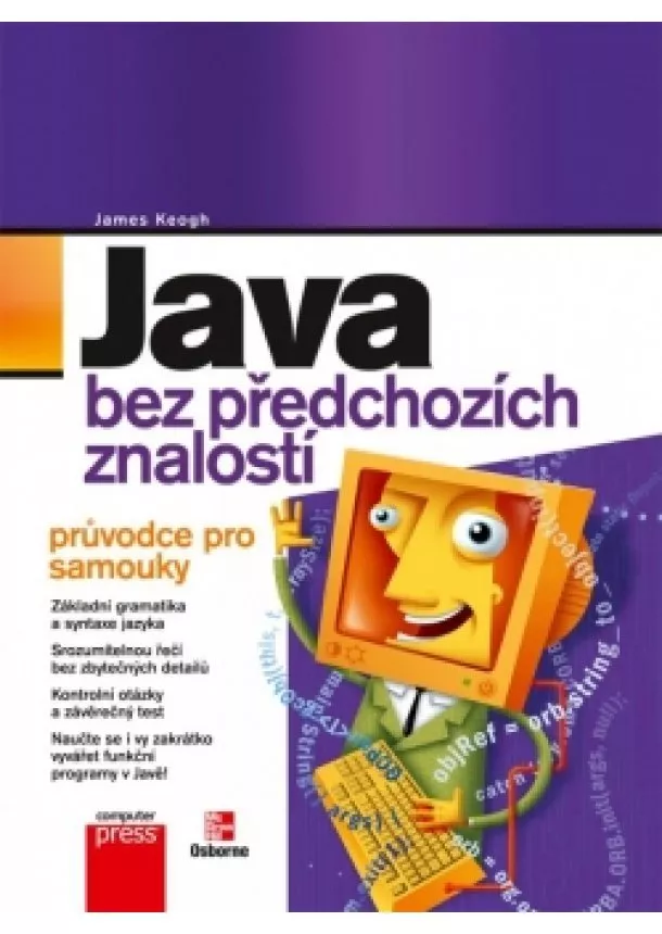 Jim Keogh - Java bez předchozích znalostí