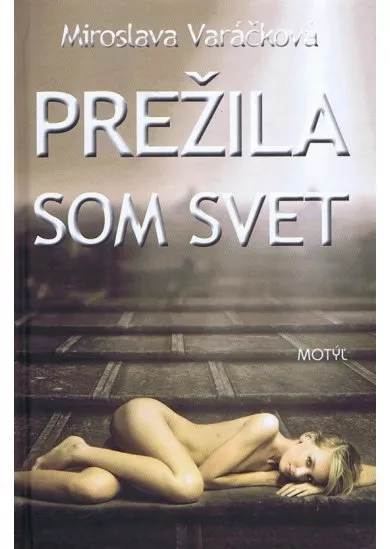 Prežila som svet