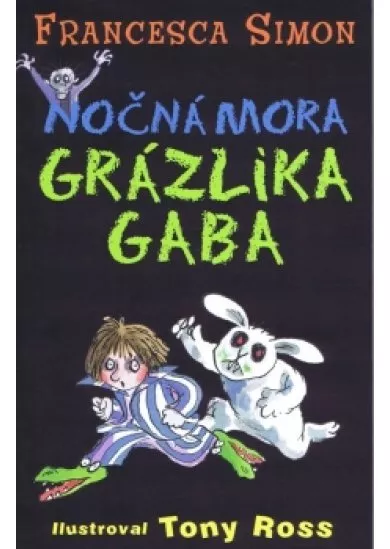 Nočná mora Grázlika Gaba