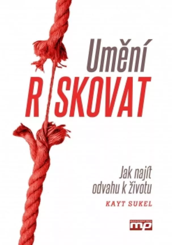 Kayt Sukel - Umění riskovat