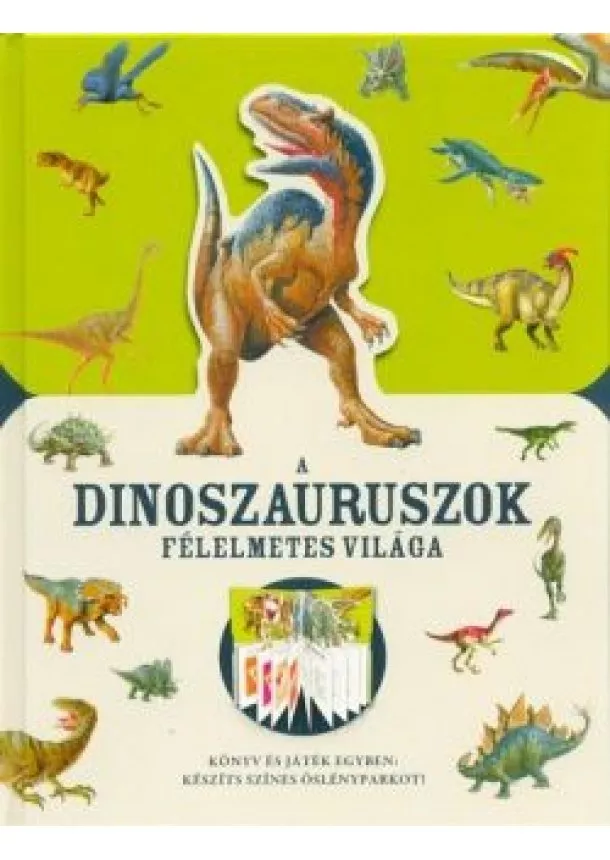 Válogatás - A dinoszauruszok félelmetes világa