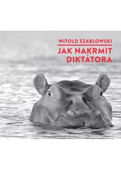 VARIOUS  SZABŁOWSKI: JAK NAKRMIT DIKTÁTORA (MP3-CD)