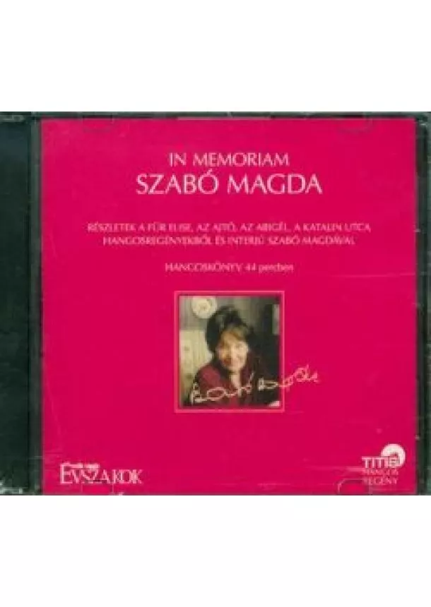 Szabó Magda - In memoriam Szabó Magda /Hangos regény