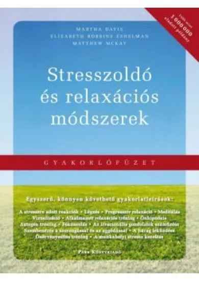 STRESSZOLDÓ ÉS RELAXÁCIÓS MÓDSZEREK