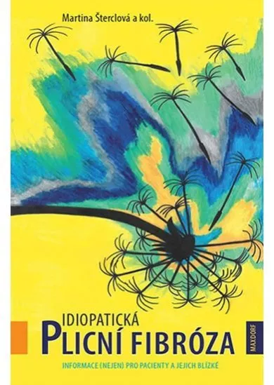Idiopatická plicní fibróza - Informace (nejen) pro pacienty a jejich blízké