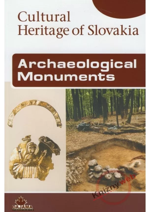 Vladimír Turčan a kolektív - Archaeological Monuments - Cultural Heritage of Slovakia