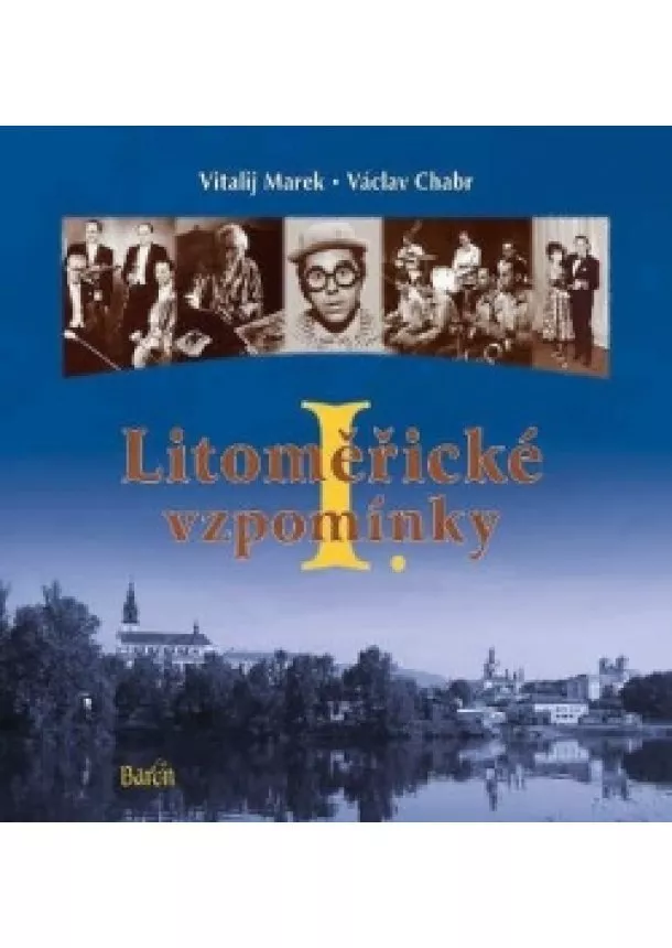 Marek Vitalij, Václav Chabr - Litoměřické vzpomínky I.