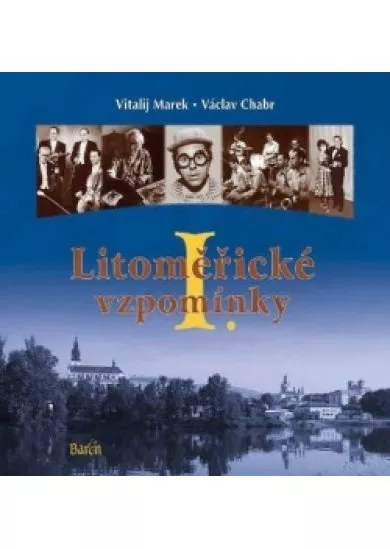 Litoměřické vzpomínky I.