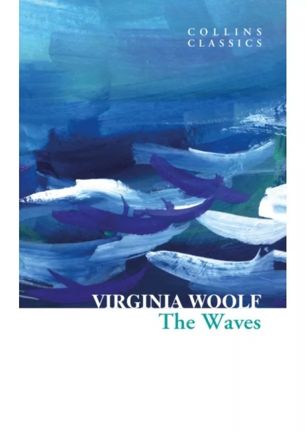 Virginia Woolf - The Waves