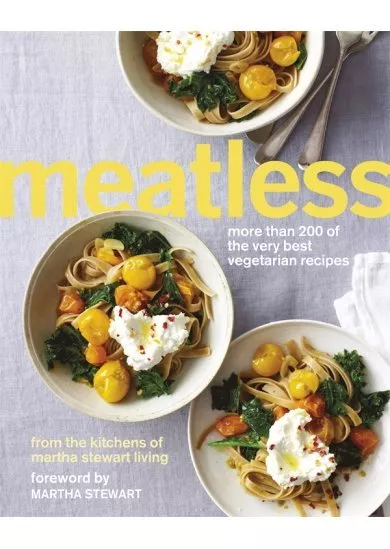 Meatless: More than 200 of the Best Vegetarian Recipes