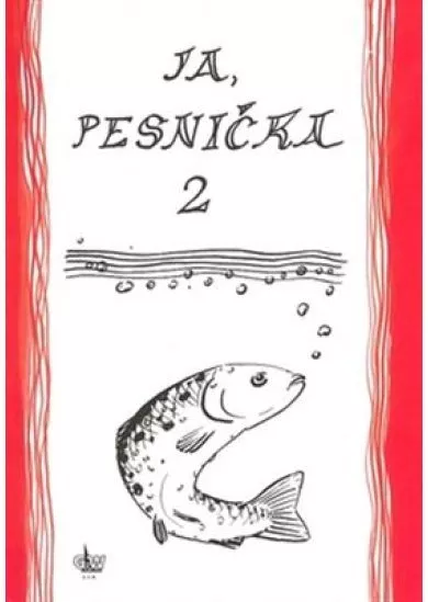 Ja, pesnička 2 - Spevník pre žiakov základných škôl